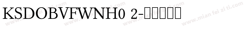 KSDOBVFWNH0 2字体转换